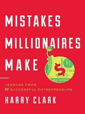 cover image of Mistakes Millionaires Make